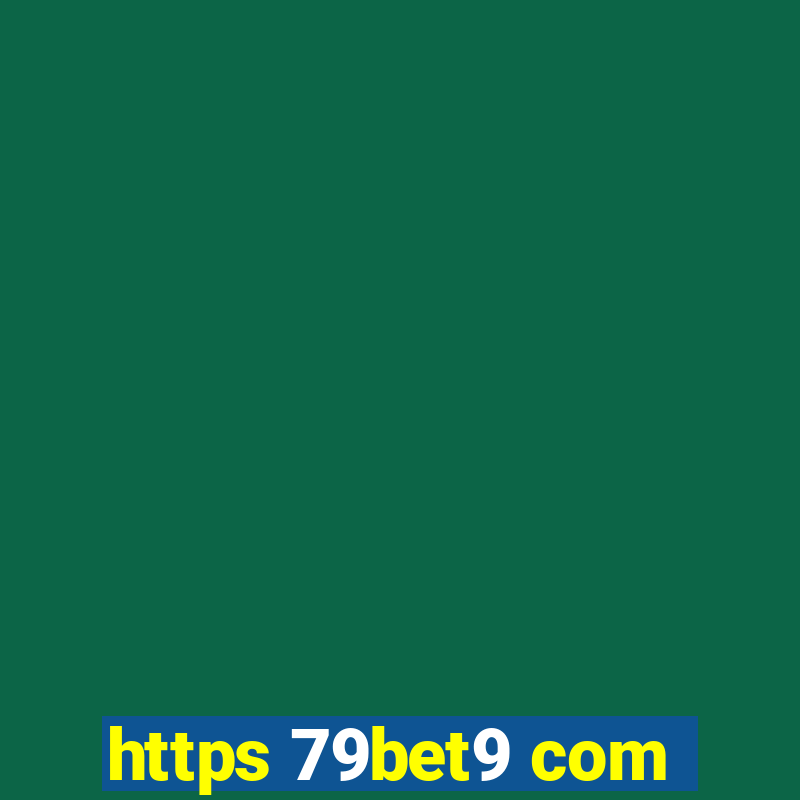 https 79bet9 com